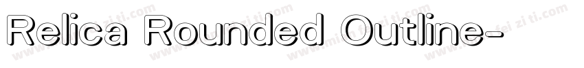 Relica Rounded Outline字体转换
